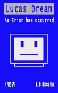 Lucas Dream - An Error has Occurred